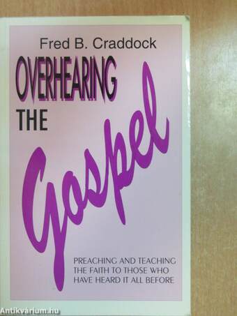 Overhearing the Gospel