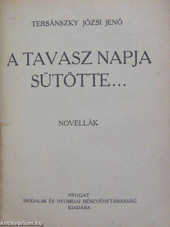 Szétfoszlott idyllek/Ő felsége látogatása/Esti út/Tallózó évek/A tavasz napja sütötte.../Lőrinc emléke