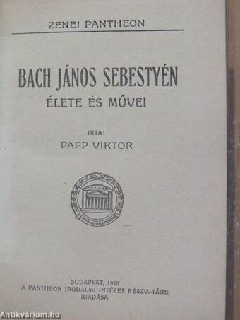 Bach János Sebestyén élete és művei