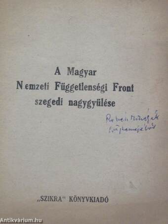 A Magyar Nemzeti Függetlenségi Front szegedi nagygyűlése