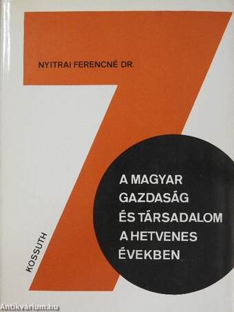 A magyar gazdaság és társadalom a hetvenes években