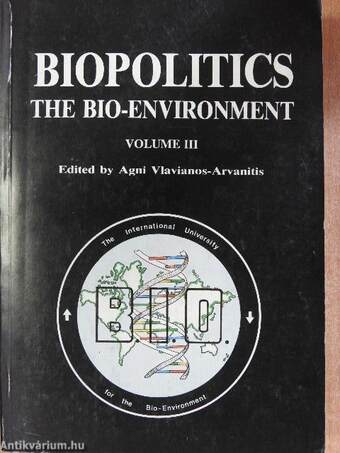 Biopolitics - The Bio-Environment III.