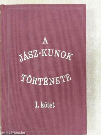 A jász-kunok története I-IV.