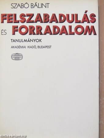 Felszabadulás és forradalom