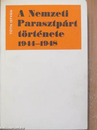 A Nemzeti Parasztpárt története 1944-1948