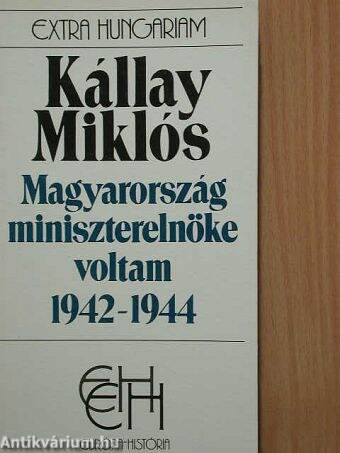 Magyarország miniszterelnöke voltam 1942-1944 1. (töredék)