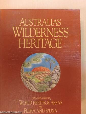 Australia's Wilderness Heritage I-II.