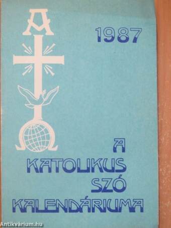 A Katolikus Szó Kalendáriuma 1987