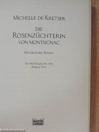 Die Rosenzüchterin von Montsignac