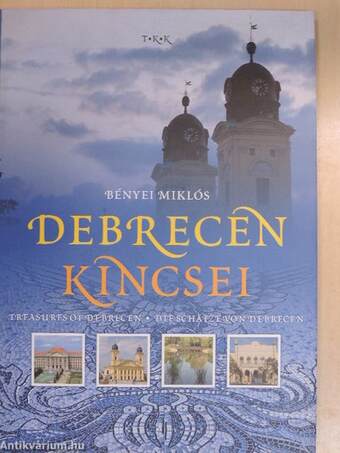 Debrecen kincsei