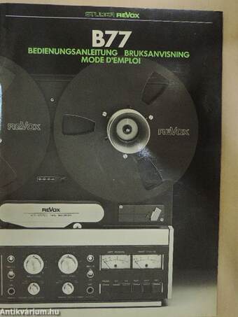 ReVox B77 Bedienungsanleitung/Bruksanvisning/Mode D'Emploi