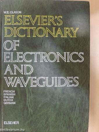 Elsevier's Dictionary of Electronics and Waveguides