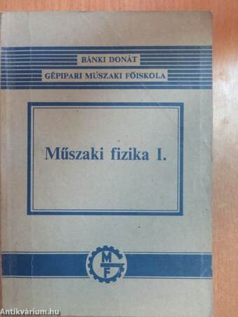 Műszaki fizika I.