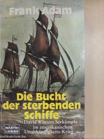 Die Bucht der sterbenden Schiffe