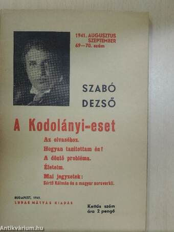 A Kodolányi-eset/Az olvasóhoz/Hogyan tanítottam én?/A döntő probléma/Életeim/Mai jegyzetek: Sértő Kálmán és a magyar sorsverkli