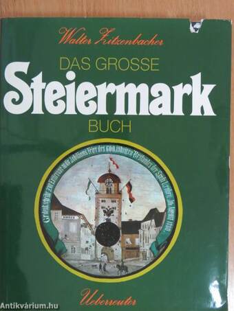 Das grosse Steiermark buch