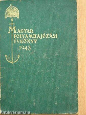 Magyar folyamhajózási évkönyv 1943