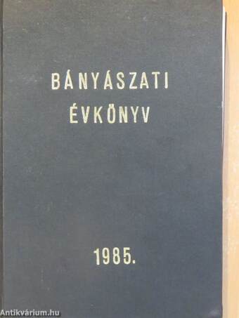 Bányászati évkönyv 1985