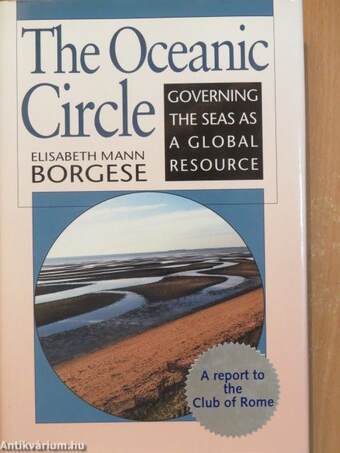 The Oceanic Circle: Governing the seas as a global resource