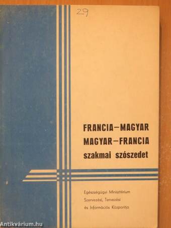 Francia-magyar/magyar-francia szakmai szószedet