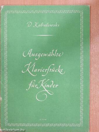 Ausgewählte Klavierstücke für Kinder/Selected Piano Pieces for Children/Morceaux de piano choisis pour enfants