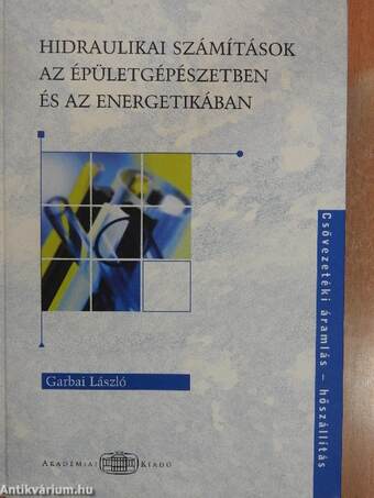 Hidraulikai számítások az épületgépészetben és az energetikában