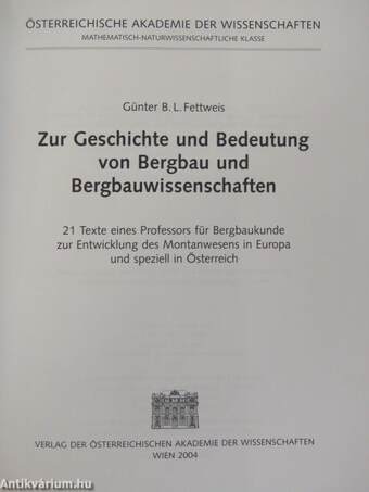 Zur Geschichte und Bedeutung von Bergbau und Bergbauwissenschaften