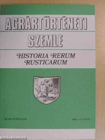 Agrártörténeti Szemle 2006/1-4.