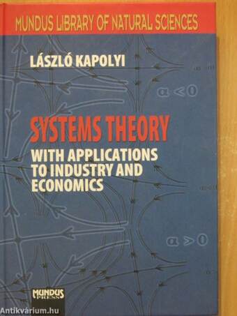 Systems Theory with Applications to Industry and Economics