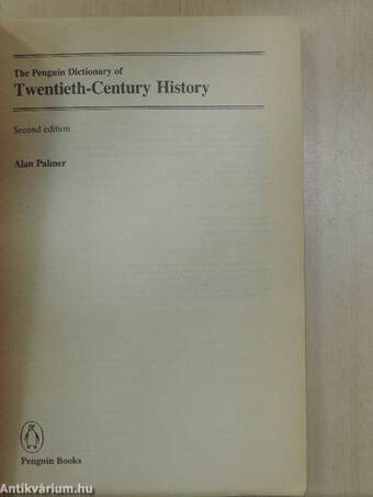 The Penguin Dictionary of Twentieth-Century History 1900-1982