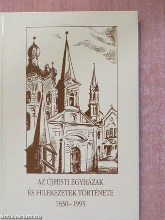 Az újpesti egyházak és felekezetek története 1830-1995