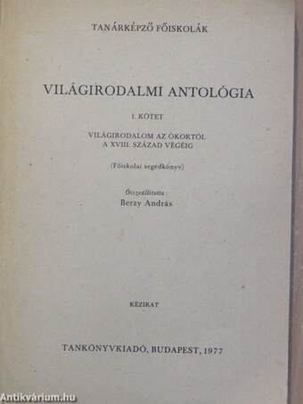 Világirodalmi antológia I. 