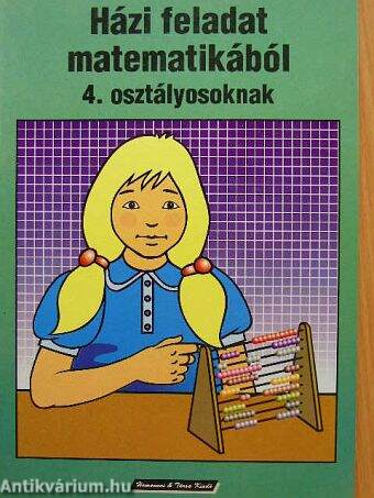 Házi feladat matematikából 4. osztályosoknak