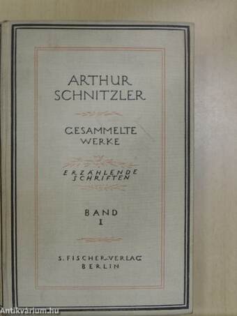 Erzählende Schriften von Arthur Schnitzler I-II.