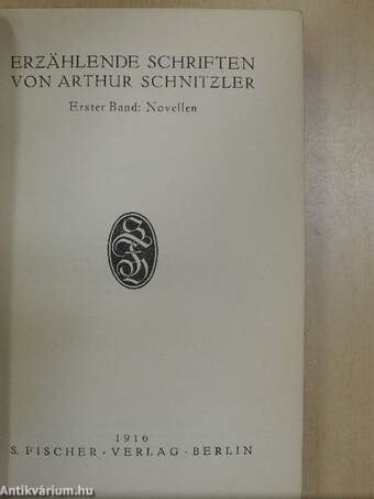 Erzählende Schriften von Arthur Schnitzler I-II.