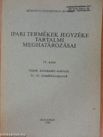 Ipari termékek jegyzéke tartalmi meghatározásai IV.