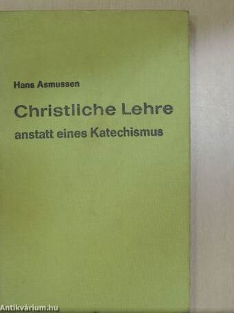 Christliche Lehre anstatt eines Katechismus