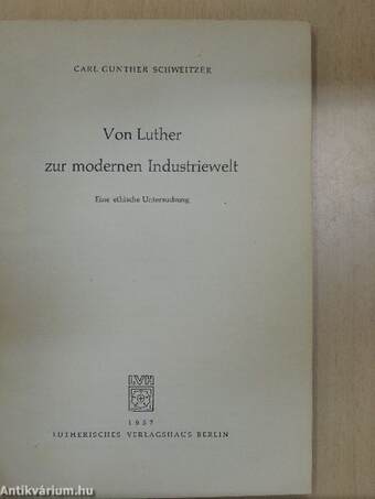 Von Luther zur modernen Industriewelt