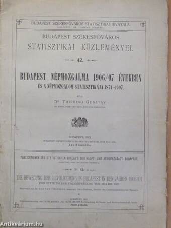 Budapest népmozgalma 1906/07 években és a népmozgalom statisztikája 1874-1907.