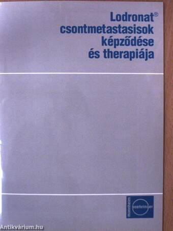 Lodronat - Csontmetastasisok képződése és therapiája