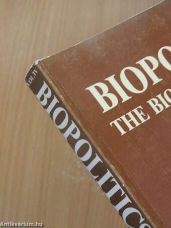 Biopolitics - The Bio-Environment IV.