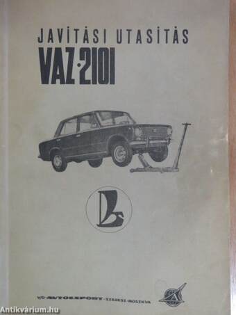 A VAZ-2101 és VAZ-2102 típusú gépkocsik javítási utasítása