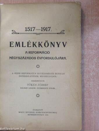 Emlékkönyv a reformáció négyszázados évfordulójára 1517-1917