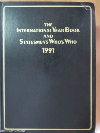 The International Year Book and Statesmen's Who's Who 1991