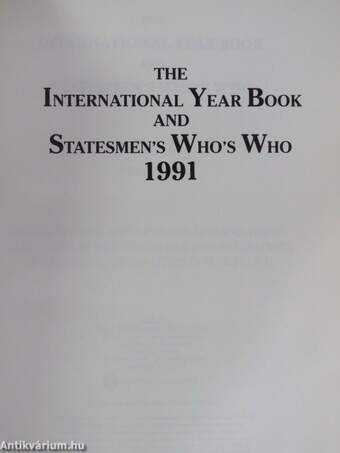 The International Year Book and Statesmen's Who's Who 1991