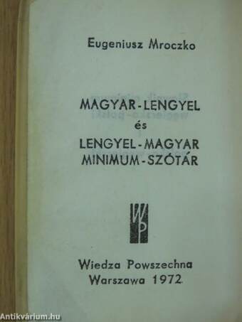 Magyar-lengyel és lengyel-magyar minimum szótár (minikönyv)