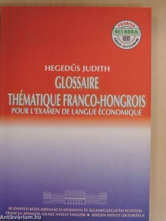 Tematikus szó- és kifejezésgyűjtemény a francia gazdasági nyelvvizsgához
