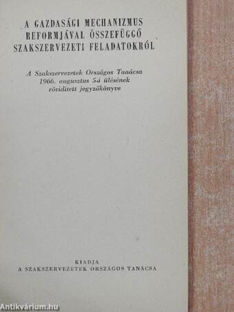 A gazdasági mechanizmus reformjával összefüggő szakszervezeti feladatokról