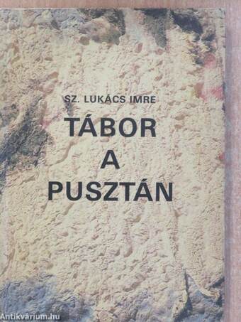 Tábor a pusztán (dedikált példány)