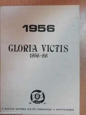 Gloria victis 1956-86